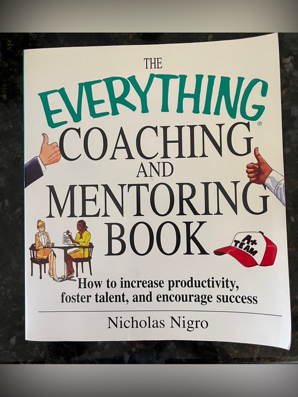 The Everything Coaching and Mentoring Book - White & Teal Cover paperback